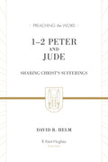 1-2 Peter and Jude: Sharing Christ's Sufferings (Redesign) (Preaching the Word) (1023715311663)