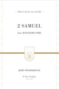 2 Samuel: Your Kingdom Come (Preaching the Word) John Woodhouse cover image (1023710822447)