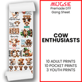 Cow Enthusiasts Direct-to-Film Transfer Gang Sheets - 22x60 - Mugsie