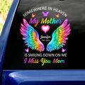 I Miss You Mom - Personalized Decal, Memorial Gift For Loss Of Loved One