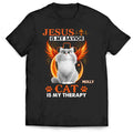 Jesus Is My Savior Cat Is My Therapy - Personalized T-Shirt, Gift For Cat Lovers