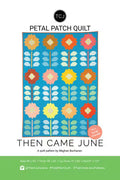Petal Patch Quilt Pattern -- Then Came June